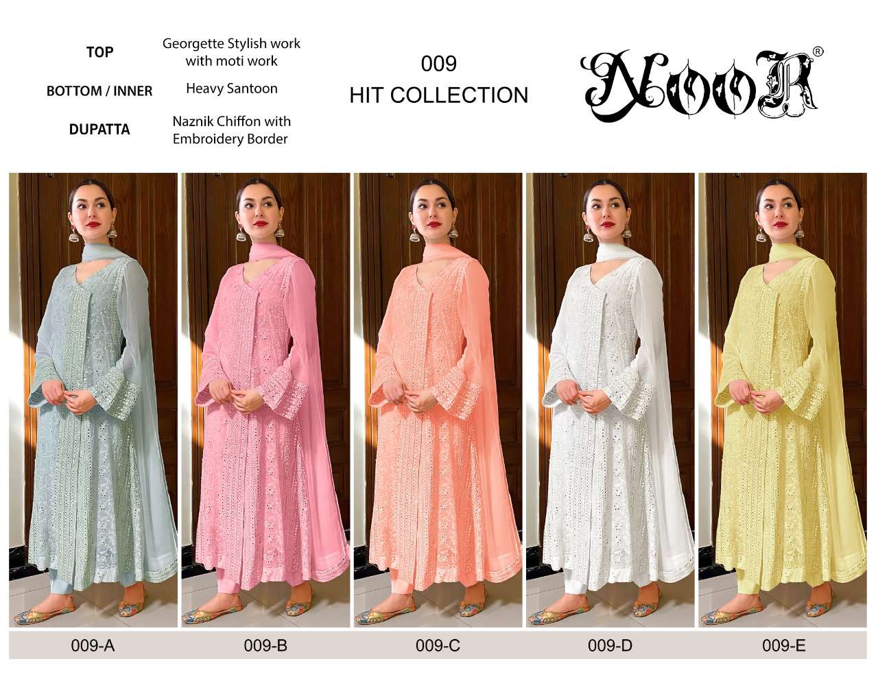 NOOR PRESENTS LATEST PAKISTANI CATALOG 009 HIT COLLECTION  009-A TO 009-E SERIES WHOLESALE RATE IN SURAT- SAI DRESSES