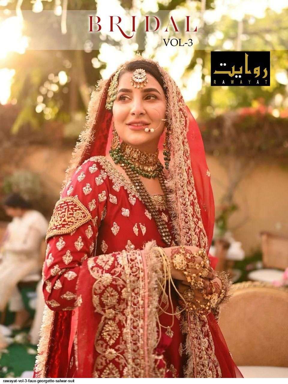 RAWAYAT PRESENT BRIDAL VOL 3 GEORGETTE SEMI STITCHED PAKISTANI DESIGNER SUITS IN WHOLESALE PRICE IN SURAT - SAI DRESSES