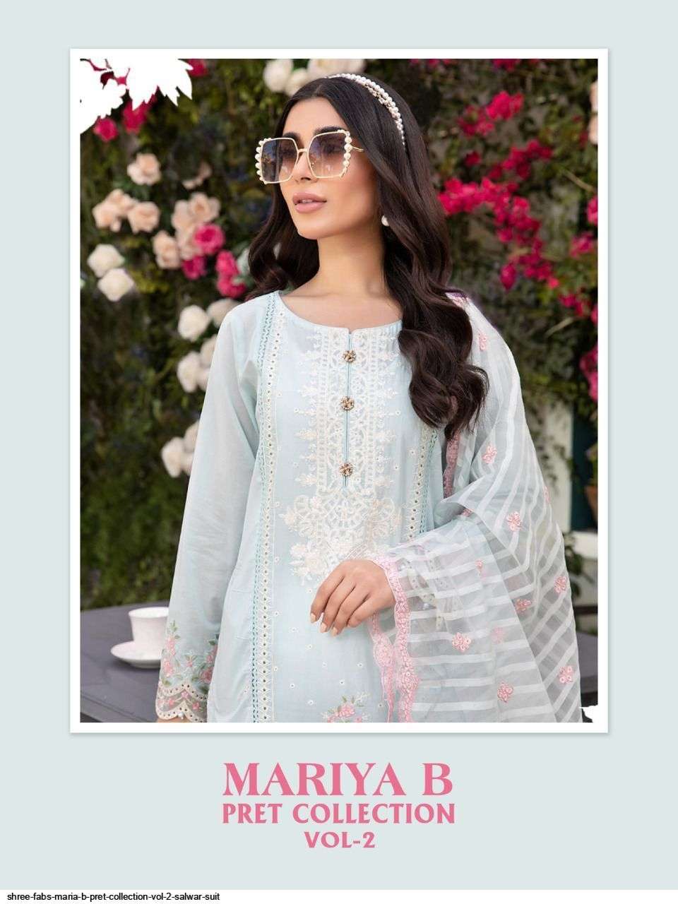 SHREE FABS PRESENT MARIYA B PRET COLLECTION VOL 2 PAKISTANI DESIGNER SUITS IN WHOLESALE PRICE IN SURAT - SAI DRESSES