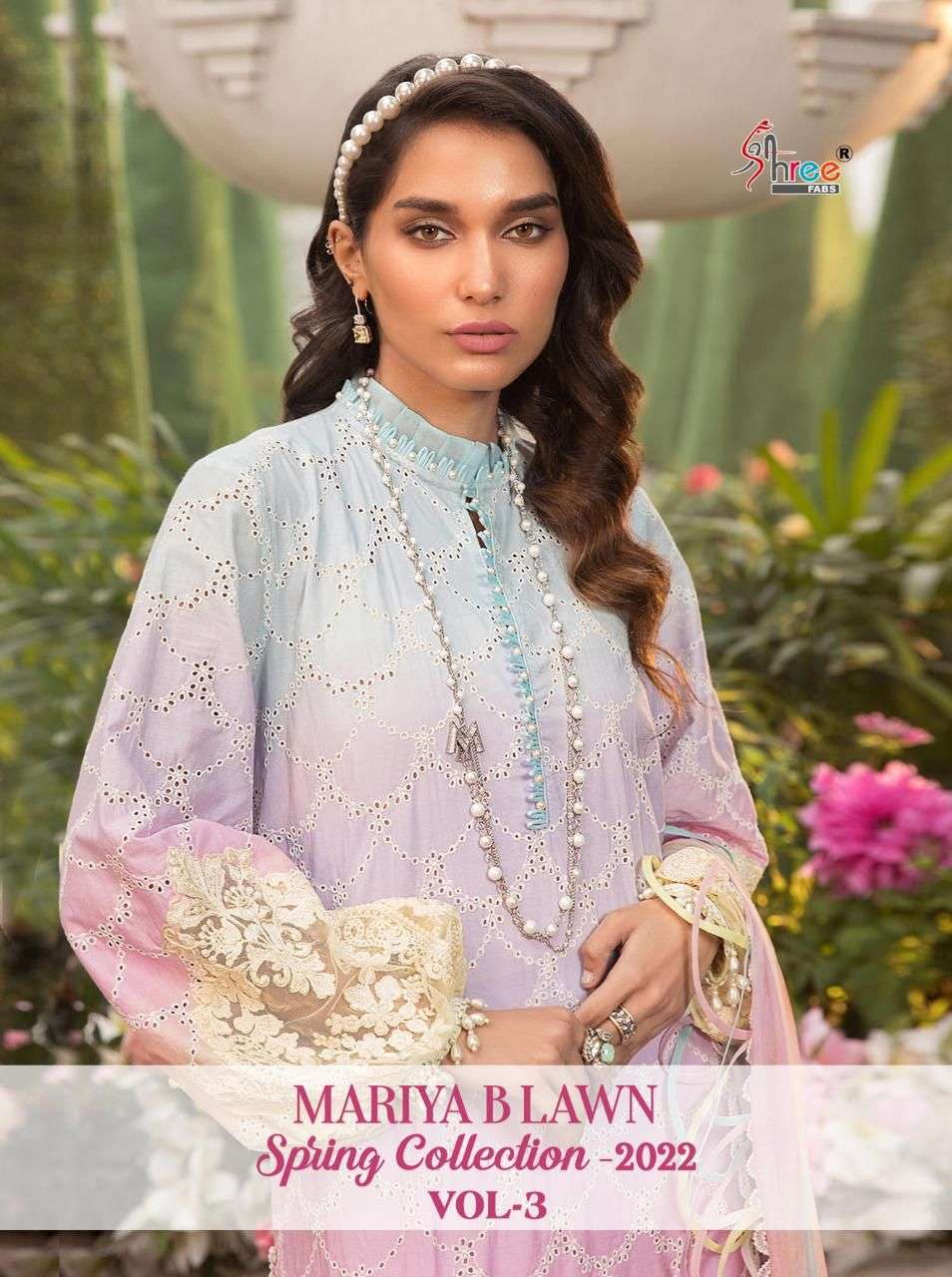SHREE FABS PRESENT MARIYA B LAWN SPRING COLLECTION 2022 VOL 3 PAKISTANI SUITS IN WHOLESALE PRICE IN SURAT - SAI DRESSES