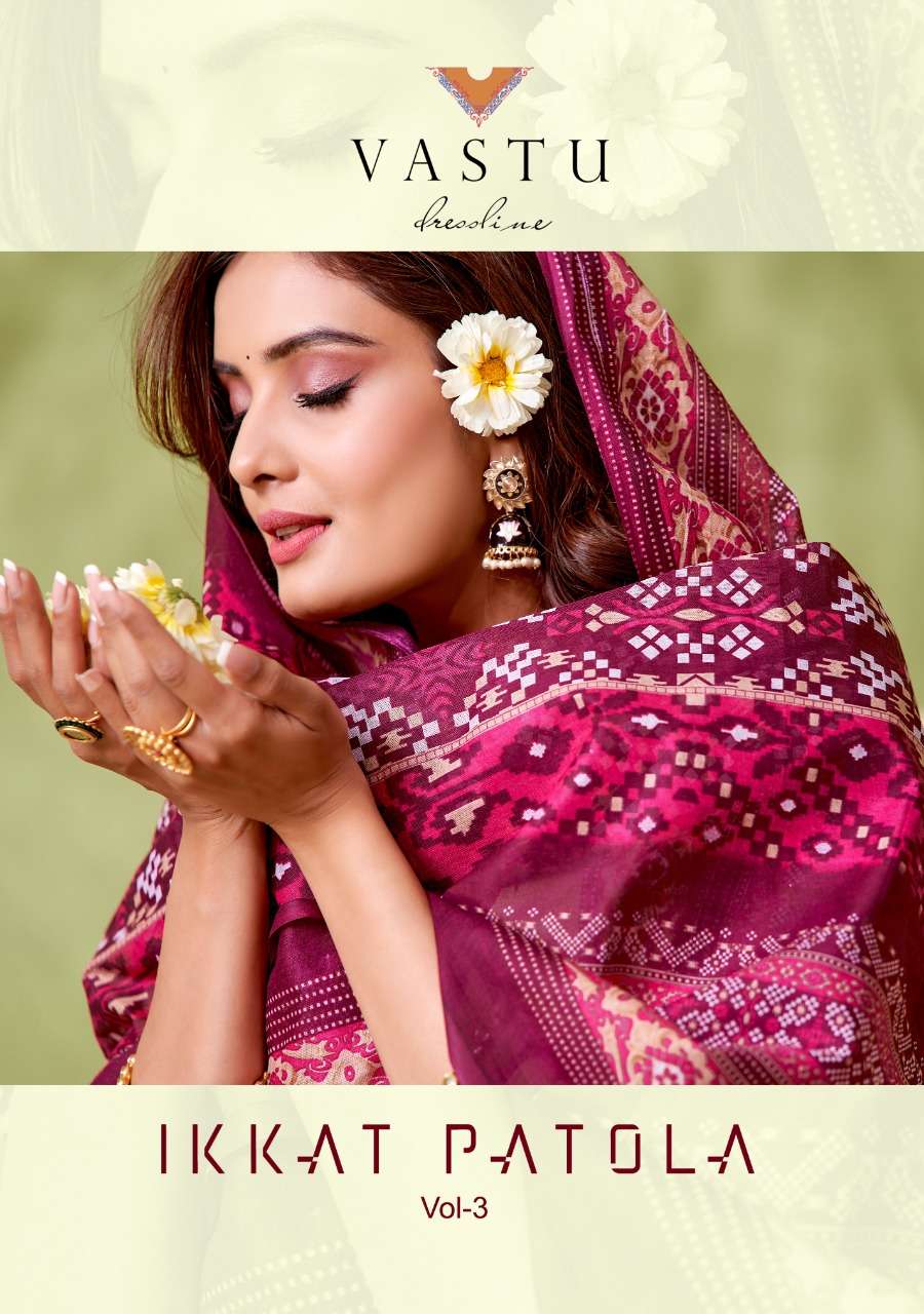 VASTU PRESENT IKAAT PATOLA VOL 3 PURE LAWN PRINT WITH EMBROIDERED SUITS IN WHOLESALE PRICE IN SURAT - SAI DRESSES
