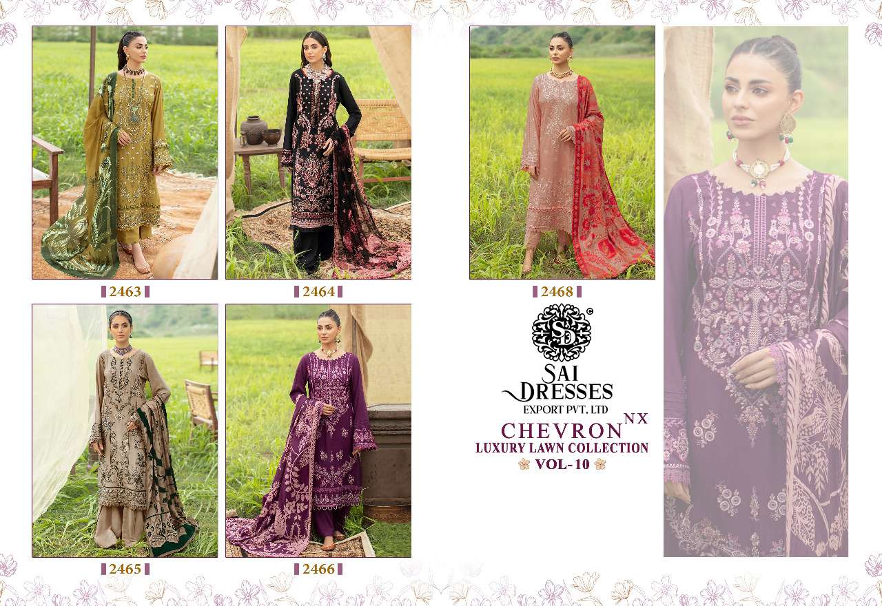 SAI DRESSES PRESENT CHEVRON LUXURY LAWN COLLECTION NX VOL 10 COTTON EMBROIDRED PAKISTANI DESIGNER SUITS IN WHOLESALE RATE IN SURAT