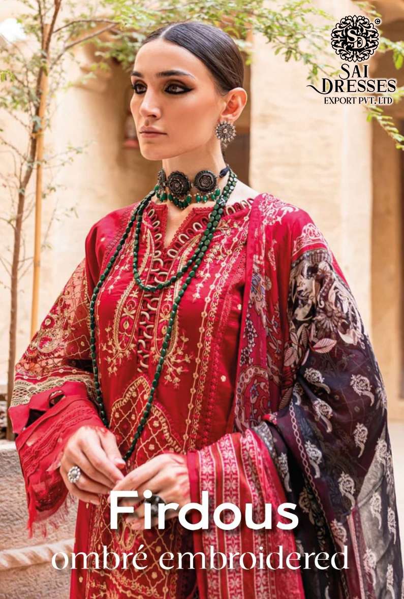 SAI DRESSES PRESENT FIRDOUS OMBRE EMBROIDERED PURE COTTON HEAVY PAKISTANI DESIGNER SUITS IN WHOLESALE RATE IN SURAT 