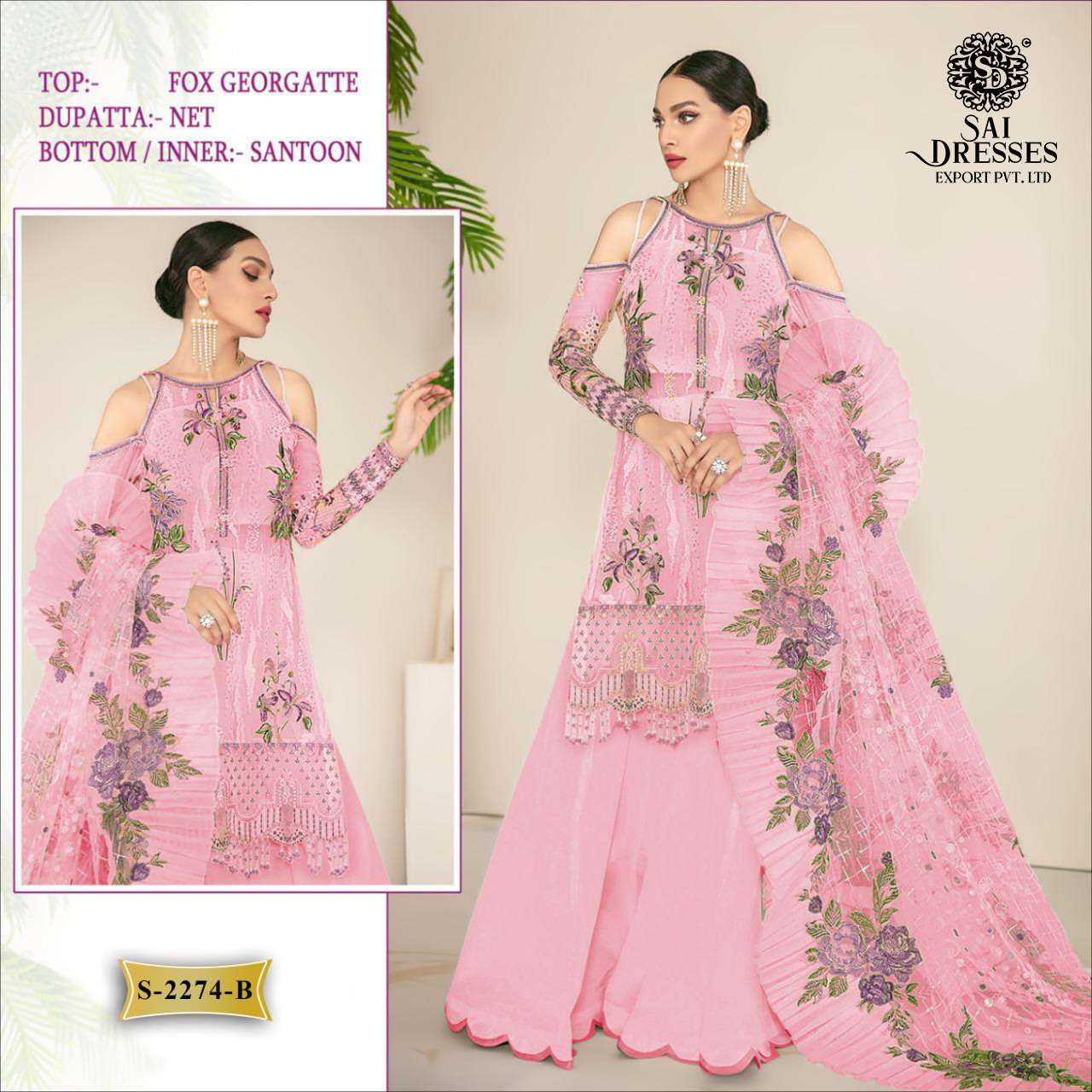  SAI DRESSES PRESENT D.NO S - 2274 TO S - 2274 D PARTY WEAR DESIGNER PAKISTANI COLLECTION IN WHOLESALE RATE IN SURAT