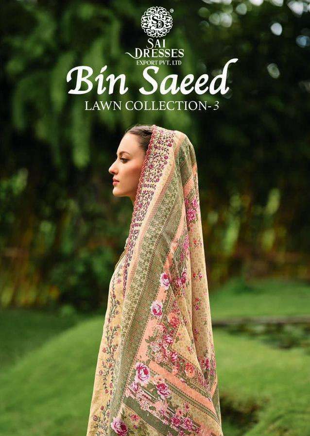SAI DRESSES PRESENT BIN SAEED LAWN COLLECTION VOL 3 SUMMER WEAR PURE COTTON SELF EMBROIDERED PAKISTANI DESIGNER SUITS IN WHOLESALE RATE IN SURAT