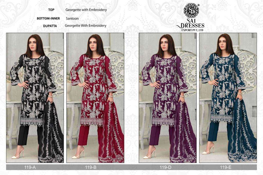 SAI DRESSES PRESENT D.NO 119 A TO 119 E SEMI STITCHED WEDDING WEAR EMBROIDERED PAKISTANI DESIGNER SUITS IN WHOLESALE RATE IN SURAT