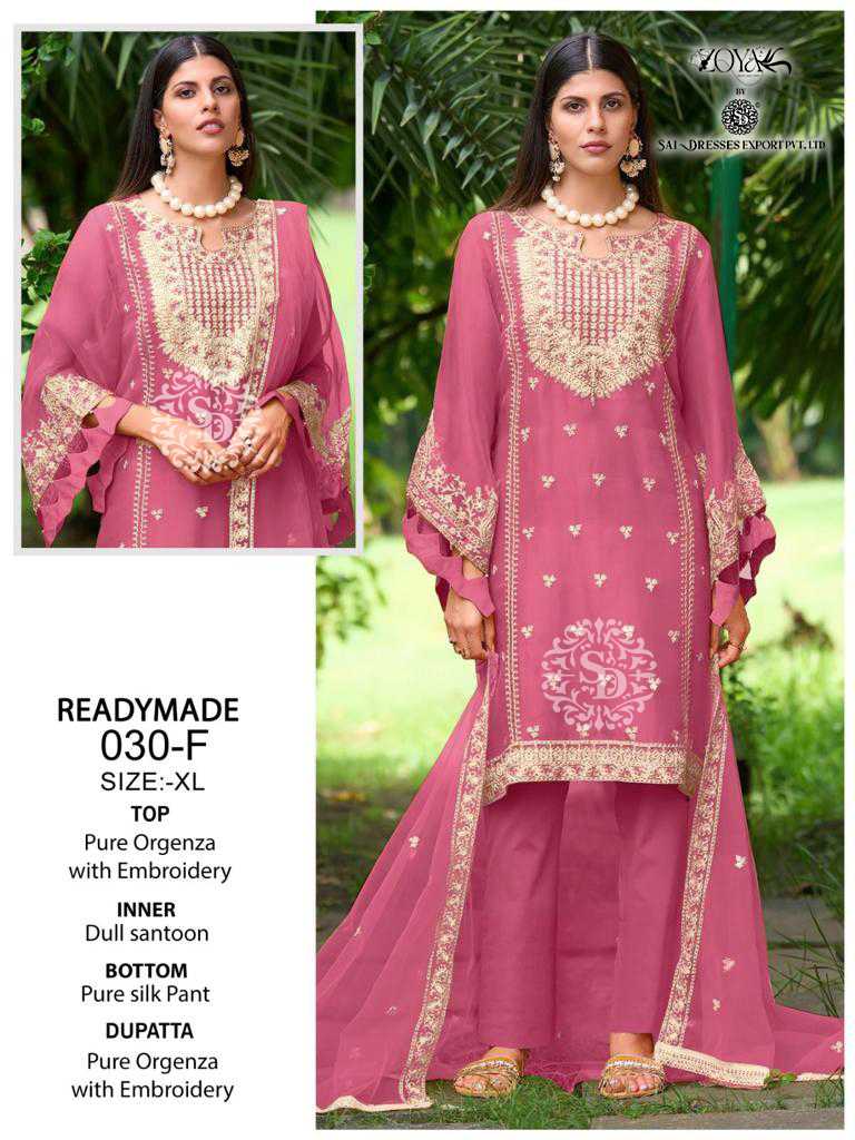 SAI DRESSES PRESENT D.NO 030 E TO 030 H READY TO FESTIVE WEAR PURE ORGANZA WITH PANT STYLE EMBROIDERED PAKISTANI SALWAR SUITS IN WHOLESALE RATE IN SURAT